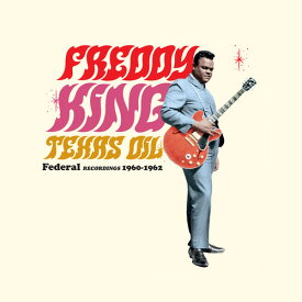 【輸入盤LPレコード】Freddy King / Texas Oil: Federal Recordings 1960-1962 (Limited Edition)【LP2022/12/23発売】(フレディキング)