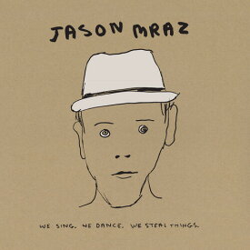 【輸入盤LPレコード】Jason Mraz / We Sing. We Dance. We Steal Things. We Deluxe Edit【LP2023/9/22発売】(ジェイソン・ムラーズ)