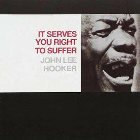 【輸入盤LPレコード】John Lee Hooker / It Serves You Right To Suffer【LP2023/9/15発売】(ジョン・リー・フッカー)