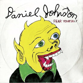 【輸入盤LPレコード】Daniel Johnston / Fear Yourself (Anniversary Edition)【LP2023/10/13発売】