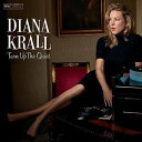 【輸入盤LPレコード】Diana Krall / Turn Up The Quiet【LP2017/5/5発売】(ダイアナ・クラール)