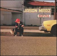 ただ今クーポン発行中です 輸入盤CD Jason 超安い Mraz Waiting For ムラーズ ジェイソン My Come To 卸直営 Rocket