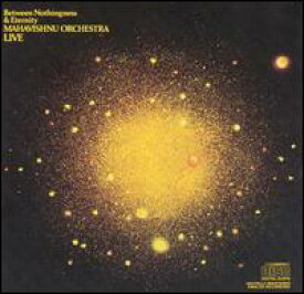 【輸入盤CD】Mahavishnu Orchestra / Between Nothingness And Eternity (マハヴィシュヌ・オーケストラ)