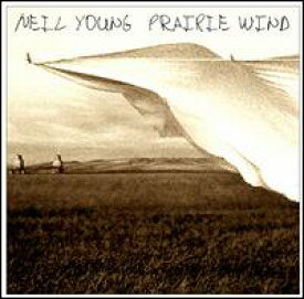 【輸入盤CD】Neil Young / Prairie Wind (ニール・ヤング)