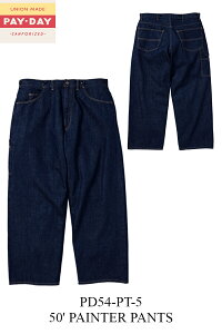 PAYDAY 50' PAINTER PANTS - pd54-pt-5 /�y�C�f�C ���{�� �y�C���^�[�p���c / 50s �f�j���p���c / �C���f�B�S �f�j�� �u���[ �A���J�W �~���^���[ ���[�N �o�C�J�[ PAY DAY