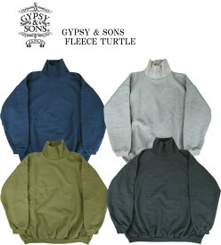 SALE GYPSY & SONS ジプシーアンドサンズ FLEECE TURTLE フリース タートル GS2129960 4color 返品交換不可 セール品 お買い得 値下げ