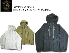 GYPSY & SONS ジプシーアンドサンズ HIMARAYA JACKET PARKA ヒマラヤジャケットパーカー GS2229958 3color