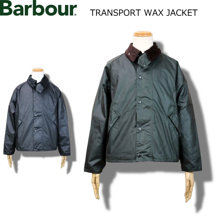 Barbour TRANSPORT WAX JACKET バブアー トランスポート ワックス ジャケット | ６１０アメリカ屋