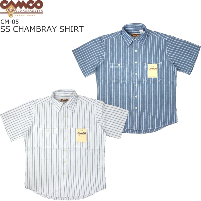 CAMCO カムコ S/S CHAMBRAY WORK SHIRTS カムコ 半袖 シャンブレーワークシャツ CM-05 2color 送料無料 大きいサイズ コットン ストライプ 生地 トップス