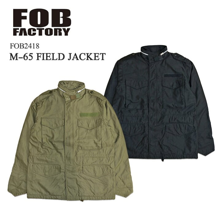 楽天市場】FOB Factory エフオービーファクトリー M-65 FIELD JACKET M 