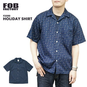 GtI[r[t@Ng[ zf[Vc FOB FACTORY HOLIDAY SHIRT F3500 { made in japan Ki Y j hq a  n I[vJ[Vc gbvX JWA    