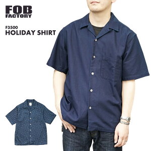 �G�t�I�[�r�[�t�@�N�g���[ �z���f�[�V���c FOB FACTORY HOLIDAY SHIRT F3500 ���{�� made in japan ���K�i �����Y �j �h���q �a�� ���� ���n �I�[�v���J���[�V���c �g�b�v�X �J�W���A�� ���� ������ ���� 