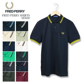 FRED PERRY フレッドペリー FRED PERRY SHIRT - M3600 ティップラインポロ M3600 12color メンズ ポロシャツ クールビズ ビジネス