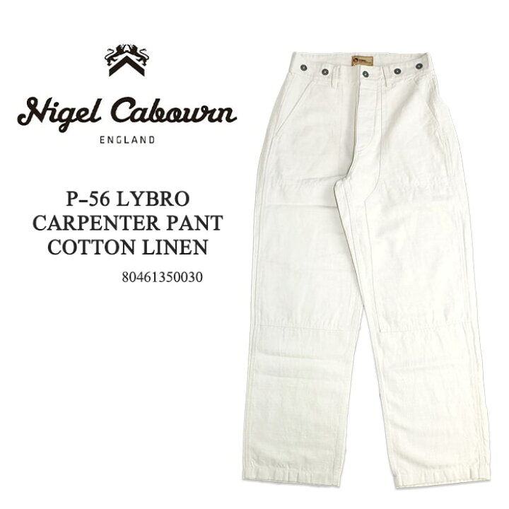 楽天市場】ナイジェル・ケーボン P-56 CARPENTER PANT COTTON LINEN 