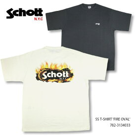 Schott ショット S/S T-SHIRT "FIRE OVAL" "ファイアーオーバル"Tシャツ 半袖 782-3134033 2colors 送料無料