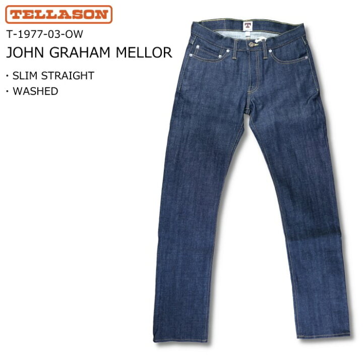 楽天市場】TELLASON SLIM STRAIGHT JOHN GRAHAM MELLOR WASHED 