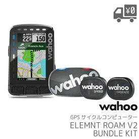 【在庫あり】【送料無料】【在庫あり】 GPS サイクルコンピューター WAHOO [ ワフー ] ELEMNT ROAM V2 [ エレメント ローム V2 ] バンドルセット【 国内正規品 】