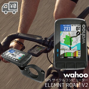 �y22%�I�t�zWAHOO ���t�[ WFCC6 ELEMNT ROAM V2 �G�������g ���[�� V2 GPS �T�C�N���R���s���[�^�[ �T�C�R�� �������K�i ���[�e�B���O�@�\ 64�F�f�B�X�v���C �������K�i
