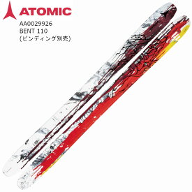 アトミック スキー板 2024 ATOMIC BENT 110 ベント フリーライド フリースタイル