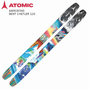 アトミック スキー板 2025 ATOMIC BENT CHETLER 120 ベンチェトラー パウダー バックカントリー フリースタイル ビンディング別売