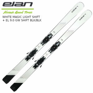エラン スキー板 2024 ELAN WHITE MAGIC Light Shift + EL 9.0 GW ホワイト マジック レディス ビンディング付き