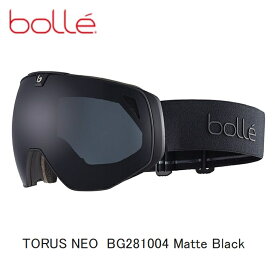 ボレ 2024 BOLLE TORUS-NEO マットブラック スキー スノボ ゴーグル ラージサイズ BG281004