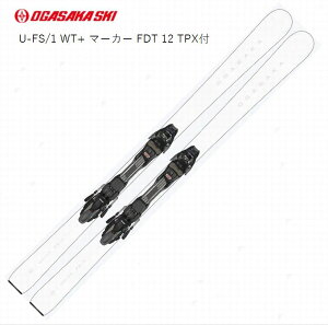 IKTJ XL[ 2025 OGASAKA U-FS1/WT + FDT12 TPX jeB I[Eh rfBO Zbg