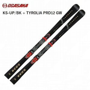 IKTJ XL[ 2026 OGASAKA KS-UP/BK + TYROLIA PRD12 GW I[EhXL[ Keo's PIbY