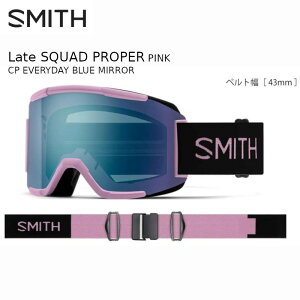 X~X S[O 2025 SMITH Late SQUAD PROPER PINK CP EVERYDAY BLUE MIRROR Cgf XJbh vp[sN