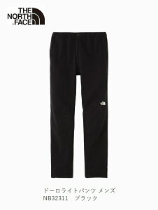 �U�E�m�[�X�t�F�C�X THE NORTH FACE Doro Light Pant Black �h�[�����C�g�p���c �����Y NB32311 �X�g���b�` ������