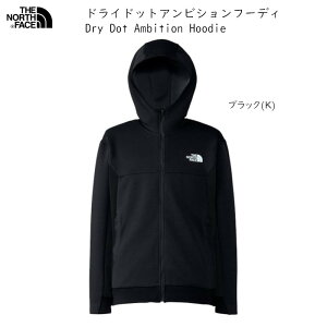UEm[XtFCX AEghA THE NORTH FACE Dry Dot Ambition Hoodie BLACK hChbgArVt[fB NT62380 ubN Y g[jOEGA WPbg