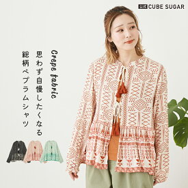 【30%OFF】総柄シャツ / 公式 CUBE SUGAR レーヨン 総柄 プリント タッセル ペプラム シャツ (3色): アメカジ レディース トップス シャツ ブラウス エスニック 幾何学柄 長袖 クルーネック カジュアル キューブシュガー