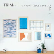 紙製フレーム　TRIM　額装　アートフレーム　A2　ポスター　A3　A4　ポストカード　チェキ　簡単取り換え