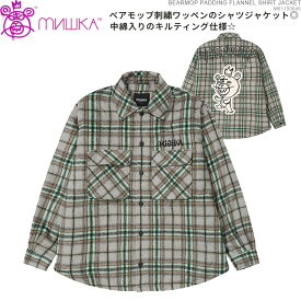 MISHKA シャツジャケット ミシカ ジャケット チェック柄 BEARMOP PADDING FLANNEL SHIRT JACKET ミシカ トップス ストリート/