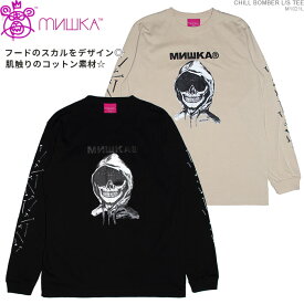 SALE / MISHKA 長袖Tシャツ ミシカ Tシャツ CHILL BOMBER L/S TEE ミシカ トップス ストリート あす楽/