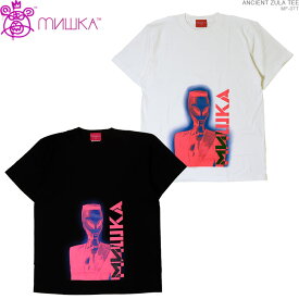 クーポン配布中/ MISHKA ミシカ Tシャツ mishka 半袖Tシャツ ストリート メンズ ANCIENT ZULA TEE/