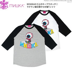 クーポン配布中/ ミシカ Tシャツ MISHKA 七分袖Tシャツ トップス ストリート メンズ ファッション PEACE LOVE BONGOS RAGLAN L/S TEE/