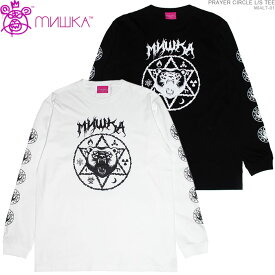 mishka ミシカ Tシャツ MISHKA 長袖Tシャツ トップス ストリート メンズ ファッション PRAYER CIRCLE L/S TEE/