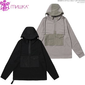 クーポン配布中/ MISHKA ミシカ パーカー mishka マウンテンパーカー スウェット MAMPA STYLE HALF ZIP HOODIE/