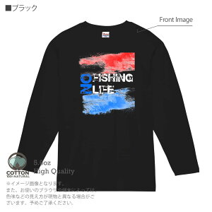 ނ TVc  No Fishing No Life bh&u[ 5.6oz (IX) 100% Y fB[X  傫TCY zCg ubN O[ sN   DF F eB[ t  H ~ IV 