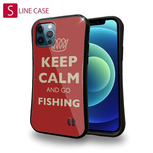S-LINE P[X iPhone13 mini iPhone13 Pro Max iPhone12 Pro iPhone11 Pro iPhoneXs iPhoneXR Xperia 5 III Xperia 10 III Pixel 5a AQUOS sense6 ނ  A[ KEEP CALM AND OF FISHING