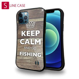 S-LINE ケース iPhoneSE(第三世代) iPhone13 mini iPhone13 Pro Max iPhone12 Pro iPhone11 Pro iPhoneXs iPhoneXR Xperia 5 III Xperia 10 III Pixel 5a AQUOS sense6 釣り 魚 ルアー KEEP CALM AND OF FISHING 木目