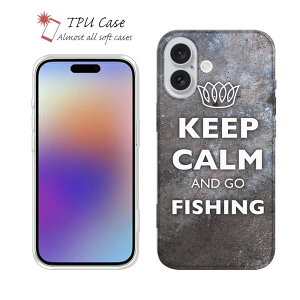 \tgP[X iPhone17 Pro Max iPhone Air NAP[X iPhone16e Pro Max iPhone15 Pro Max iPhone14 Plus iPhone13 mini Xperia 10 VII Galaxy AQUOS sense arrows Pixel10 Pro XL ނ  A[ Zbg TPU  KEEP CALM AND OF FISHING K