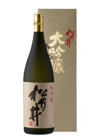 松乃井 大吟醸 箱付き 1800ml 1升瓶 日本酒 越淡麗 新潟 十日町 地酒 お酒 メーカー直送 熨斗対応 松乃井酒造場