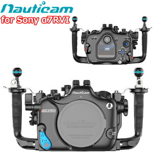 Nauticam NA A7RVI �n�E�W���O 10599 SONY ��7RVI�p ��7 RVI�m�[�e�B�J�� �����J���� �\�j�[ �A���t�@ 7 �_�C�r���O �����B�e