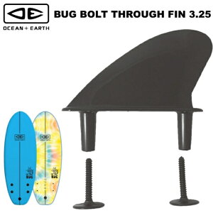 O&E OCEAN&EARTH �I�[�V�����A���h�A�[�XBUG BOLT THROUGH FIN 3.25 ���^�\�t�g�{�[�h �{���g�X���[�t�B���\�t�g�{�[�h �T�[�t�{�[�h