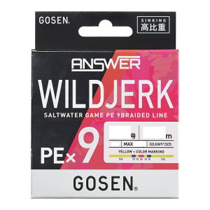 �S�[�Z��(GOSEN) �A���T�[ ���C���h�W���[�N(ANSWER WILDJERK) SINKING PE×9 �@150m 200m 0.5�� 0.6�� 0.8�� ����d PE���C�� 8�u���C�h 8X 8�{�҂� 8�{�g �G�M���O �e�B�b�v���� �W�M���O �|���G�`���� ���C�� 
