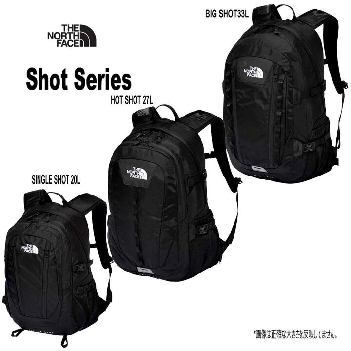 The North Face ザ・ノース・フェイス NM72301 Big Shot ビッグ ショット 33L NM72302 HOT SHOT  ホットショット 27L NM72303 Single Shot シングルショット 20L BLACK 黒 ブラック K APEX