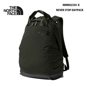 UEm[XEtFCX NMW82350 K lo[XgbvfCpbNifB[Xj ubN The North Face W NEVER STOP DAYPACK BLACK bNTbN obNpbN