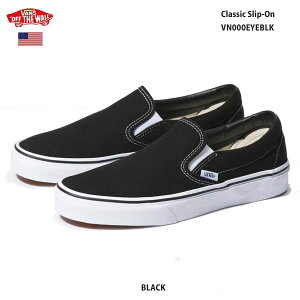 o׍݌ɂ͂I@VANS@oY VN000EYEBLK NVbN Xb| Xbv I ubN VANS Classic Slip-On Black@YXP[g V[Y Xj[J[ fB[X Y jZbNX USA